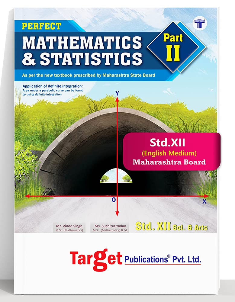 Std 12 Maths 2 Book | Science and Arts | Perfect Notes | HSC Maharashtra State Board | Based on the Std 12th New Syllabus Std 12 Maths 2 Book | Science and Arts | Perfect Notes | HSC Maharashtra State Board | Based on the Std 12th New Syllabus