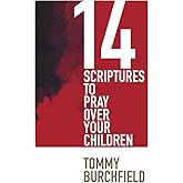 14 Scriptures to Pray Over Your Children