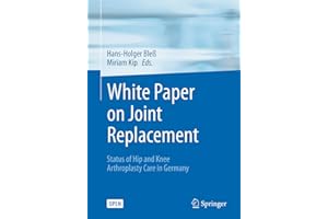 White Paper on Joint Replacement: Status of Hip and Knee Arthroplasty Care in Germany