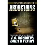 Abductions: A Lt. Jack Daniels/AJ Rakowski Mystery (Daniels/Rakowski Thriller Book 1)