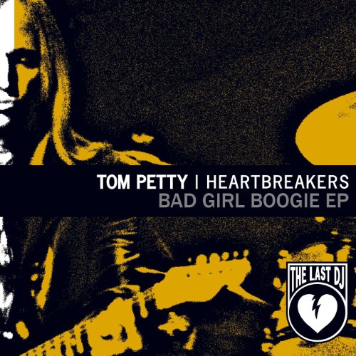 Bad Girl Boogie EP (Amazon Exclusive) by Tom Petty on Amazon Music