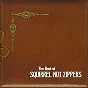 Best Of Squirrel Nut Zippers RARE Best Of Squirrel Nut Zippers RARE