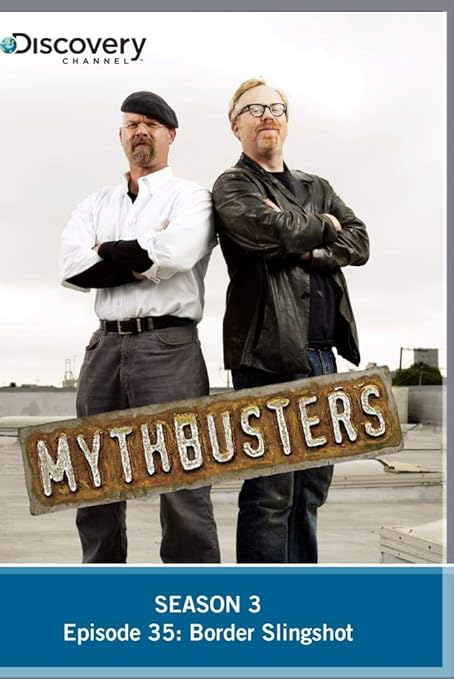 mythbusters border slingshot