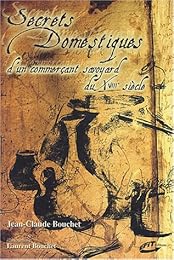 Secrets domestiques d'un commerçant du XVIIIe siècle