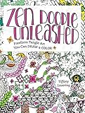 Zen Doodle Unleashed: Freeform Tangle Art You Can Draw and Color by Tiffany Lovering