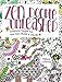 Zen Doodle Unleashed: Freeform Tangle Art You Can Draw and Color by Tiffany Lovering