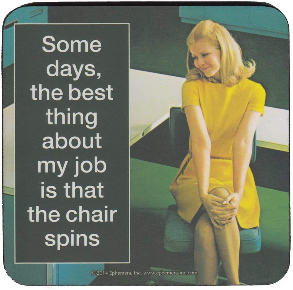Some Days The Best Thing About My Job..funny cork backed drinks coaster (hb)