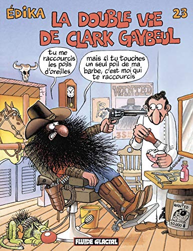 Edika, Tome 23 : La Double Vie de Clark Gaybeul by Edika