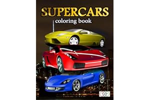 Super Cars Coloring Book: A Collection of cool supercar designs | Amazing Sport and luxury Cars Coloring activity book | Rela