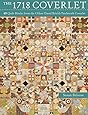 The 1718 Coverlet: 69 Quilt Blocks from the Oldest Dated British Patchwork Coverlet