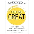 Feeling Great: The Revolutionary New Treatment for Depression and Anxiety
