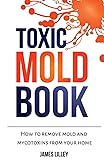 TOXIC MOLD BOOK: How to remove mold and mycotoxins