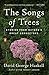 The Songs of Trees: Stories from Nature's Great Connectors