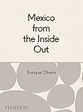 Mexico from the Inside Out