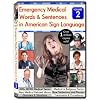 Emergency Medical Words & Sentences in American Sign Language, Volume 2 (2012)
