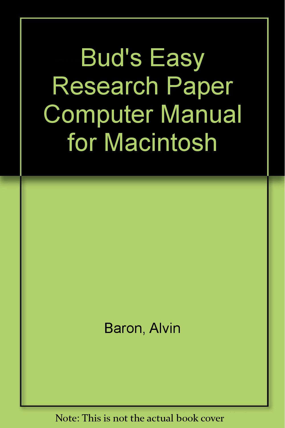 Bud's Easy Research Paper Computer Manual for Macintosh Paperback –  December, 1996