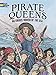 Pirate Queens: Notorious Women of the Sea (Dover Coloring Books)