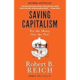 Saving Capitalism: For the Many, Not the Few