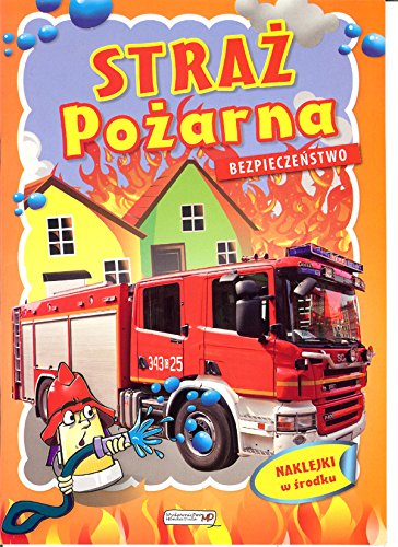 Straz pozarna Bezpieczenstwo
