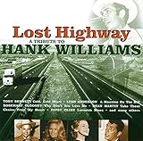 Lost Highway: Tribute to Hank Williams