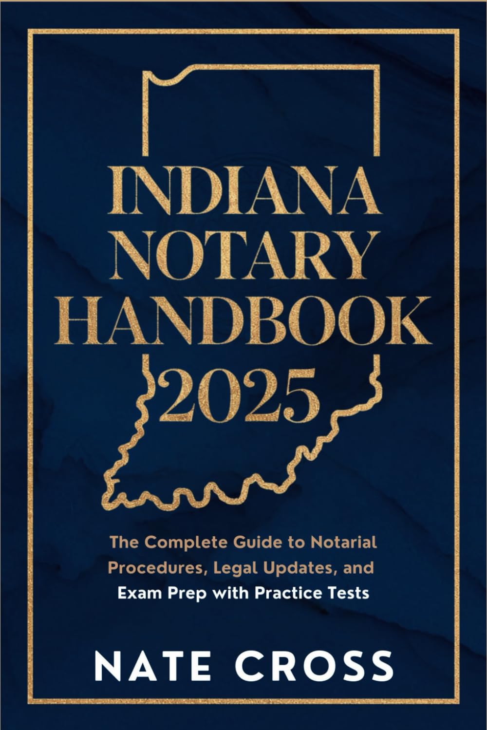 Indiana Notary Handbook 2025: The Complete Guide to Notarial Procedures ...