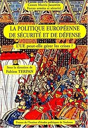 La  politique européenne de sécurité et de défense