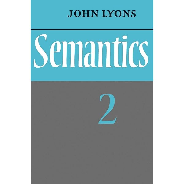 Amazon.com: Semantics: Volume 1: 9780521291651: Lyons, John