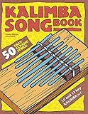 Kalimba Songbook: 50 Easy Classic Songs by Thomas Balinger, Lena Eckhoff