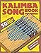 Kalimba Songbook: 50 Easy Classic Songs by Thomas Balinger, Lena Eckhoff