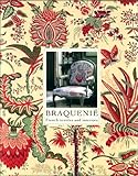 Braquenie: French Textiles and Interiors Since 1823 by