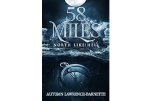 58 Miles: North Like Hell