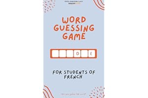 Word guessing game for students of French : Learn by playing! Learn new words and have fun | Compatible with all Kindle versi