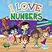 I Love Numbers (DreamKidz Adventures) - Book by Israel Idonije