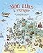 Mon atlas à voyager : Un grand livre animé pour voir le monde en grand ! by 
