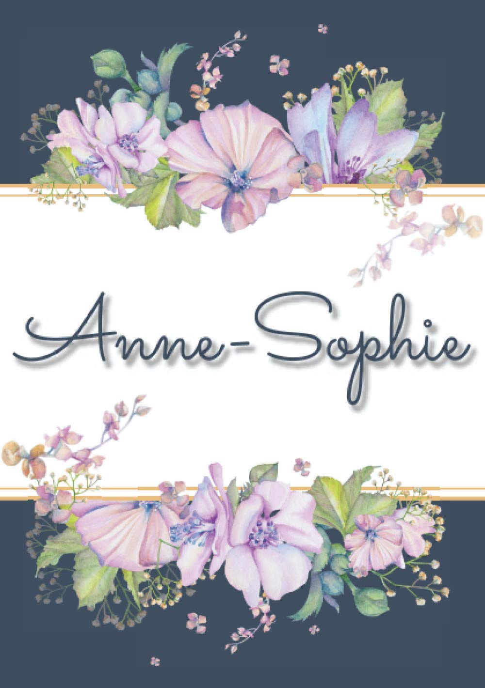Anne Sophie Carnet De Notes A5 Prenom Personnalise Anne Sophie Cadeau D Anniversaire Pour Femme Maman Sœur Copine Fille Design Floral Format A5 14 8 X 21 Cm French Edition Anne Sophie Carnet De Notes A5 Prenom Personnalise Anne Sophie Cadeau D Anniversaire Pour Femme Maman Sœur Copine Fille Design Floral Format A5 14 8 X 21 Cm French Edition