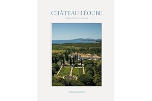 Château Léoube: Provence Living