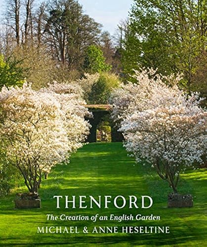 Download Thenford: The Creation of an English Garden PDF