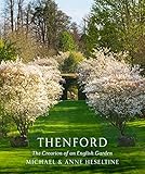 Thenford: The Creation of an English Garden by Michael Heseltine, Anne Heseltine
