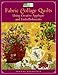 Fabric Collage Quilts: Using Creative Applique and Embellishments by 