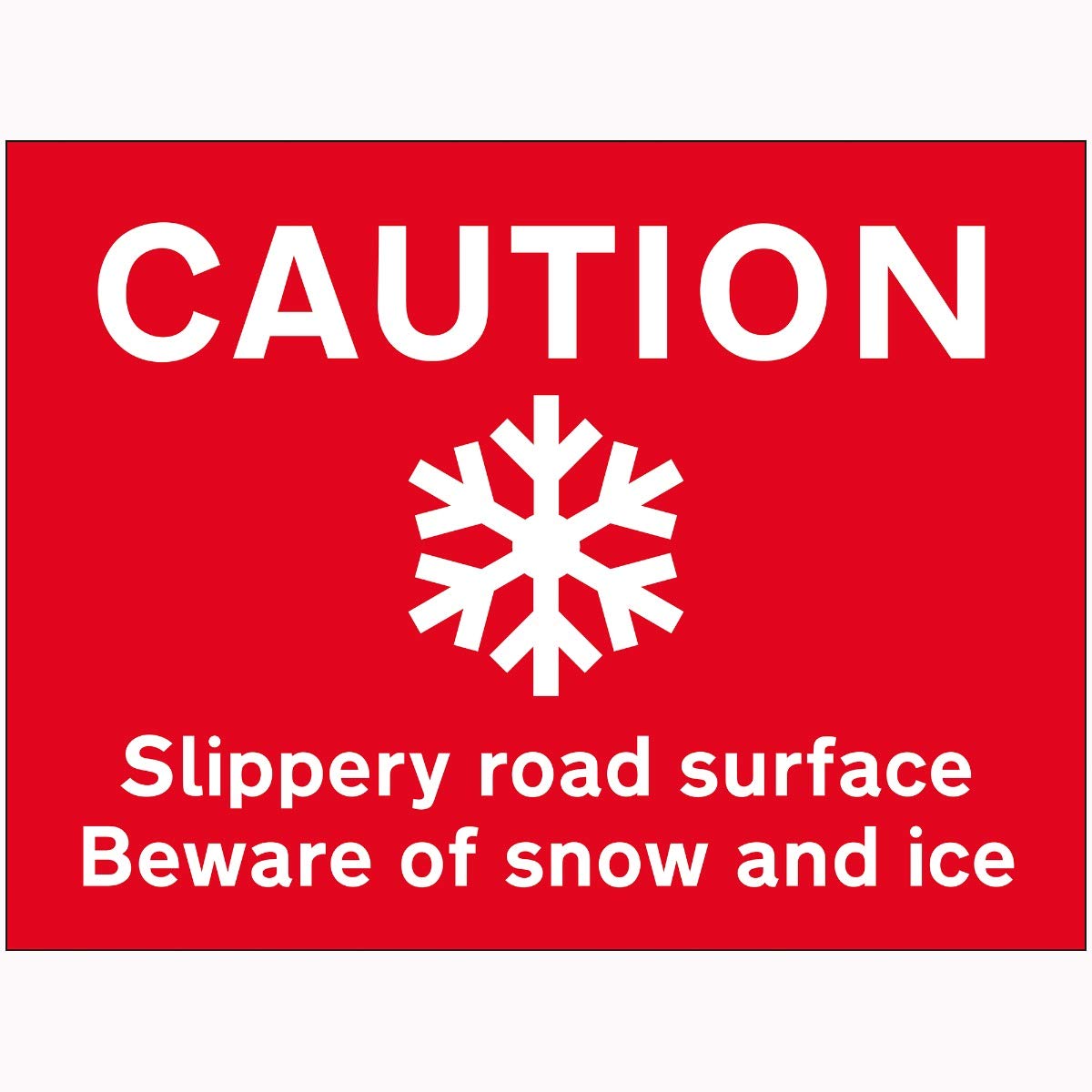 V Safety Caution Slippery Road Surface Beware Of Snow and Ice Sign - 600mm x 450mm - 2mm Rigid Plastic
