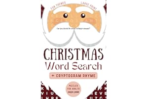 Christmas Word Search Puzzles for Adults Large Print + Cryptogram: Find 1100+ Festive Words Coded Inside 310+ Rhyming Secret Messages | 53 Themed Activity Book for Teens and Seniors