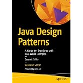 Java Design Patterns: A Hands-On Experience with Real-World Examples