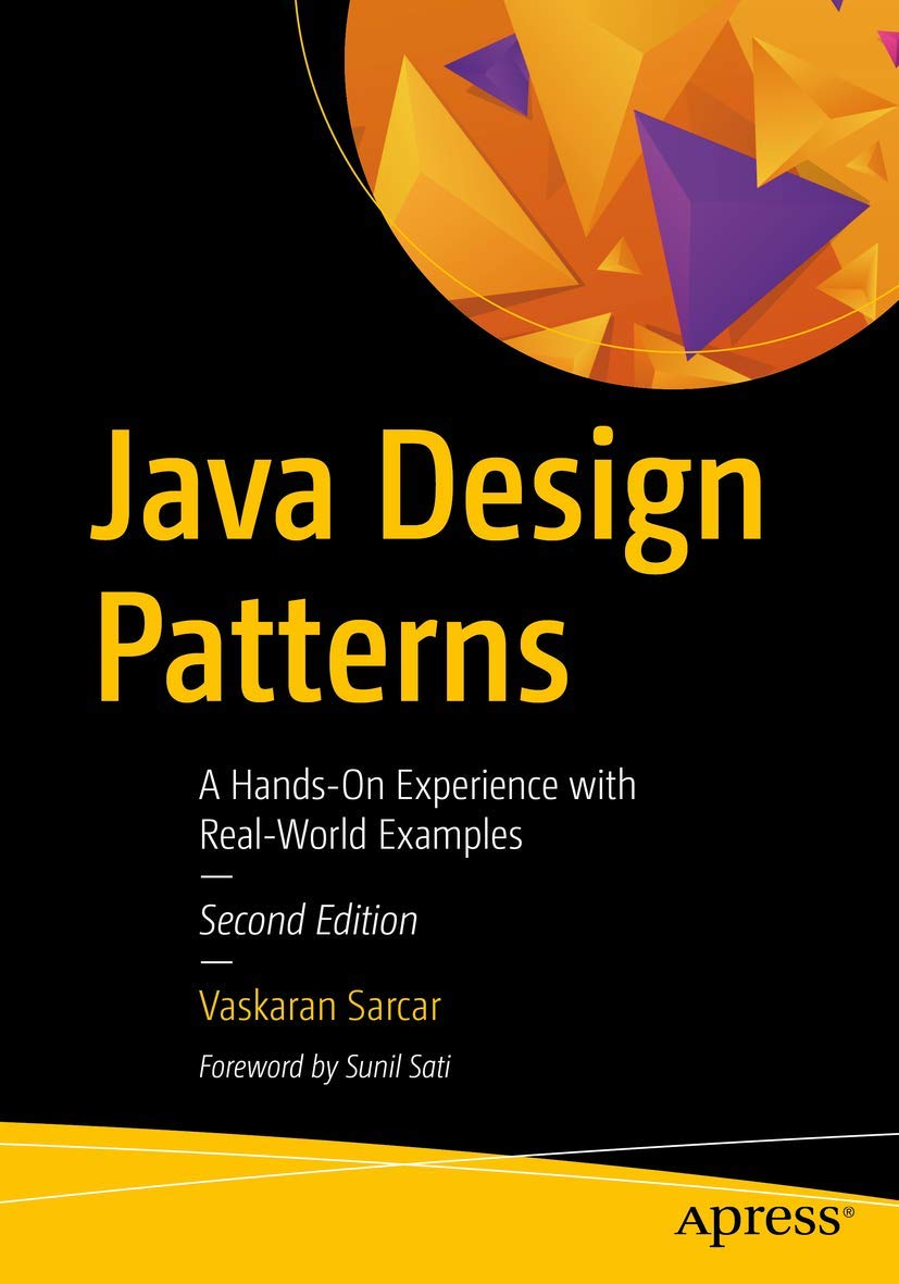 Java Design Patterns A Hands On Experience With Real World Examples Amazon In Sarcar Vaskaran Books