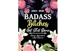 2024-2025 Badass Bitches Get Shit Done Sweary Affirmations 2 Year Planner: Funny Organizer with Inspirational Cuss Word, Calendar, Goals, Notes, To Do Lists, Habit Tracker, Important Dates