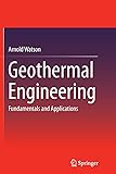 Geothermal Engineering: Fundamentals and Applications
