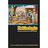 Black Los Angeles: American Dreams and Racial Realities