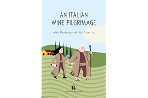 An Italian wine pilgrimage: with Professor Attilio Scienza
