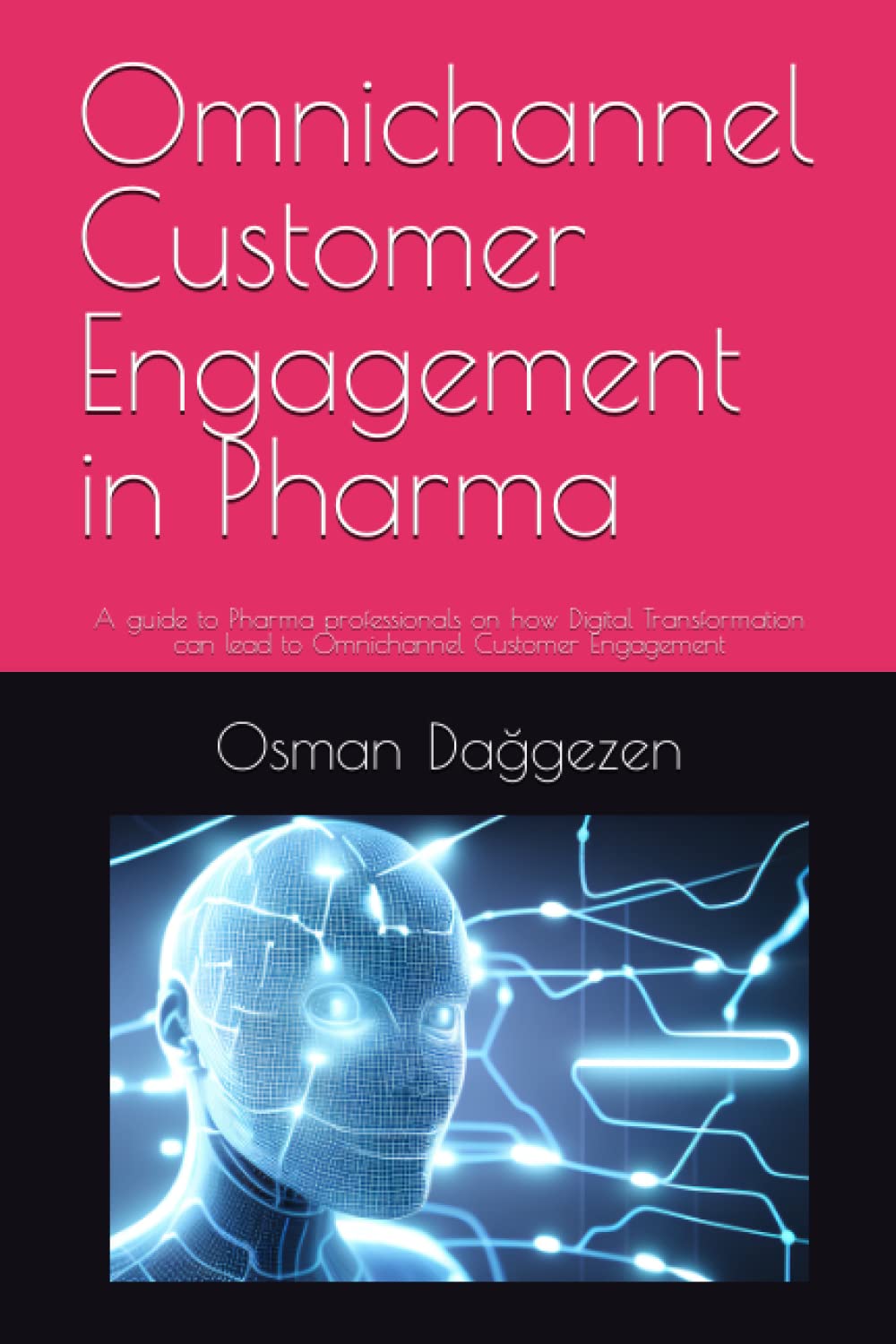 Mua Omnichannel Customer Engagement in Pharma: A guide to Pharma ...