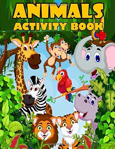 Animals Activity Book for Kids Ages 4-8: Dot To Dot, Mazes and Coloring Book For Kids Ages 4-8: Jumbo Activity Book For Kids, Great Gift Animal Jumbo ... For Relaxing And Learning, Friendly Animal