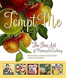 Tempt Me: The Fine Art of Minnesota Cooking